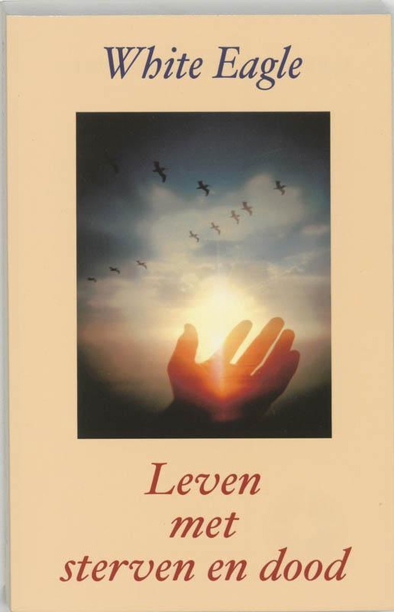 Leven met sterven en dood - White Eagle - 9789020283143