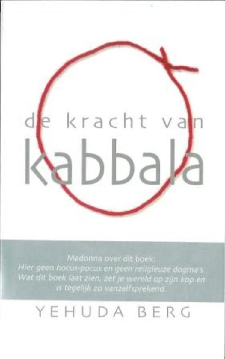 De kracht van Kabbala - Yehuda Berg - 9789025954826