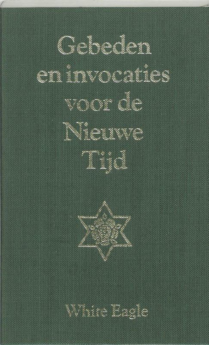 Gebeden en invocaties voor de Nieuwe Tijd - White Eagle - 9789020220575