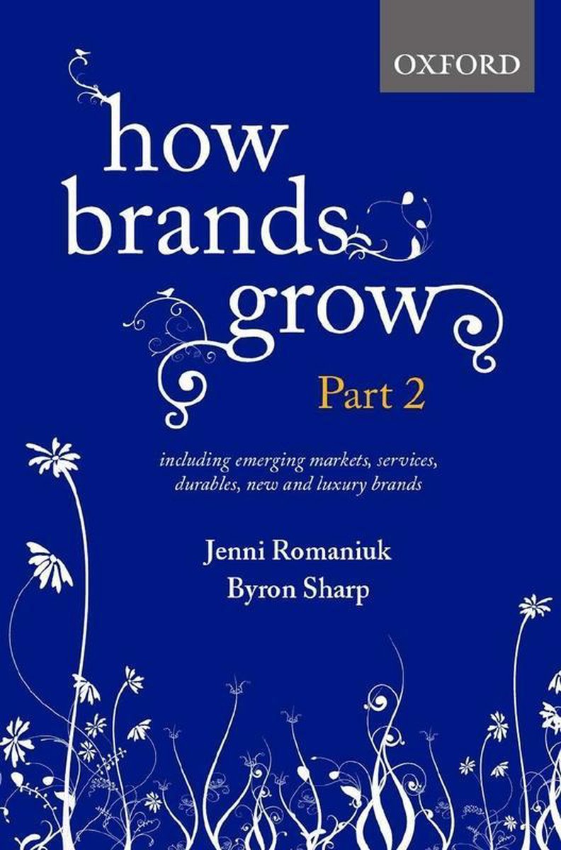 How Brands Grow Part 2 - Jenni Romaniuk - 9780195596267
