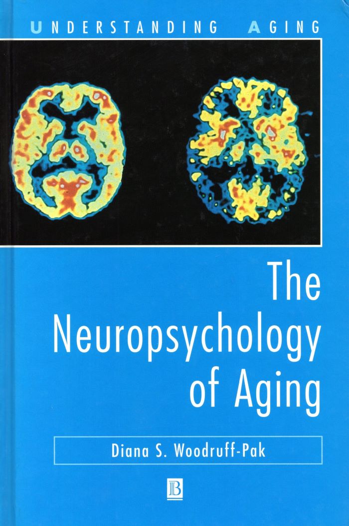 The Neuropsychology of Aging