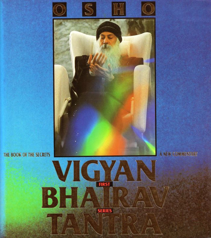 Vigyan Bhairav Tantra - The Book of Secrets - A New Commentary - First Series & Second Series + 112 cards - Osho (Bhagwan Shree Rajneesh) - 9780685509531