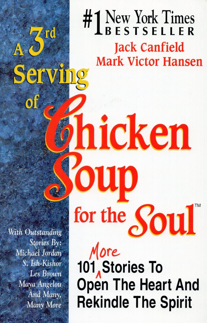 A 3rd Serving of Chicken Soup for the Soul