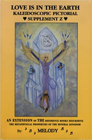 Love is in the Earth Kaleidoscope Pictorial Supplement Z - Melody