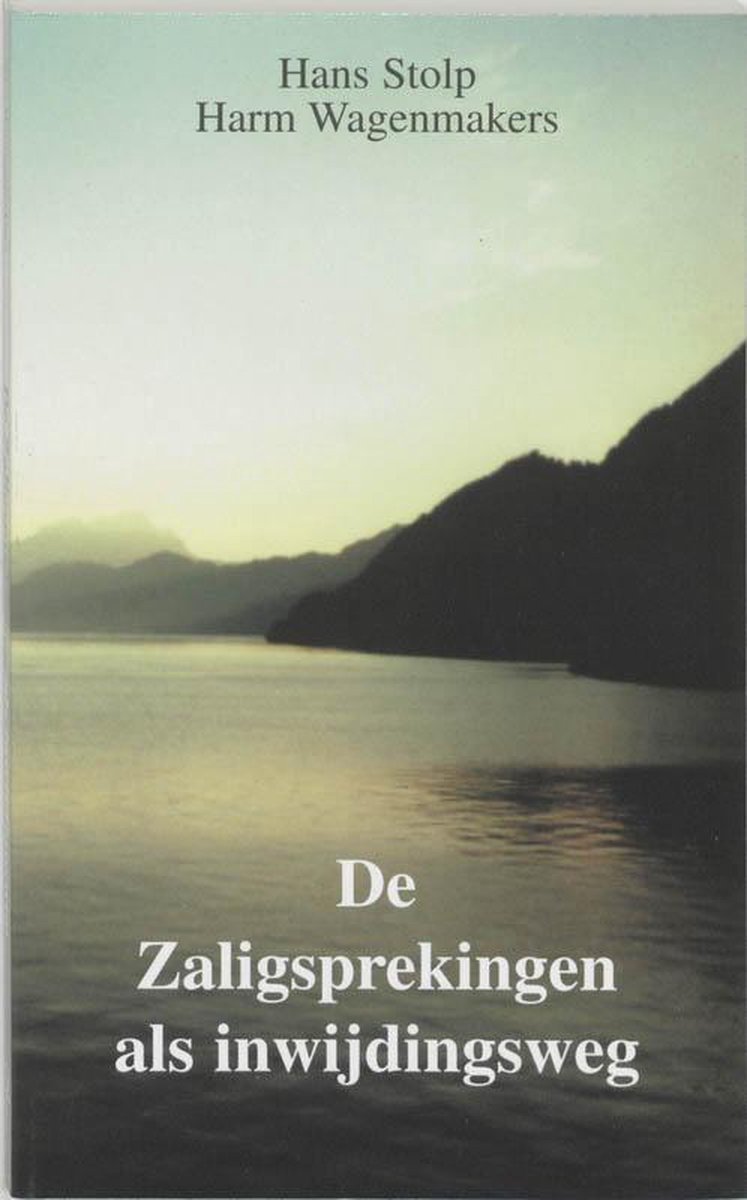 De Zaligsprekingen als inwijdingsweg - Hans Stolp - 9789020281576