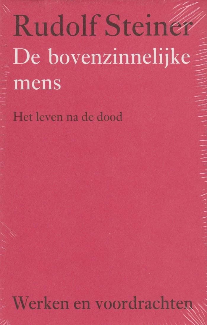 De bovenzinnelijke mens - Rudolf Steiner