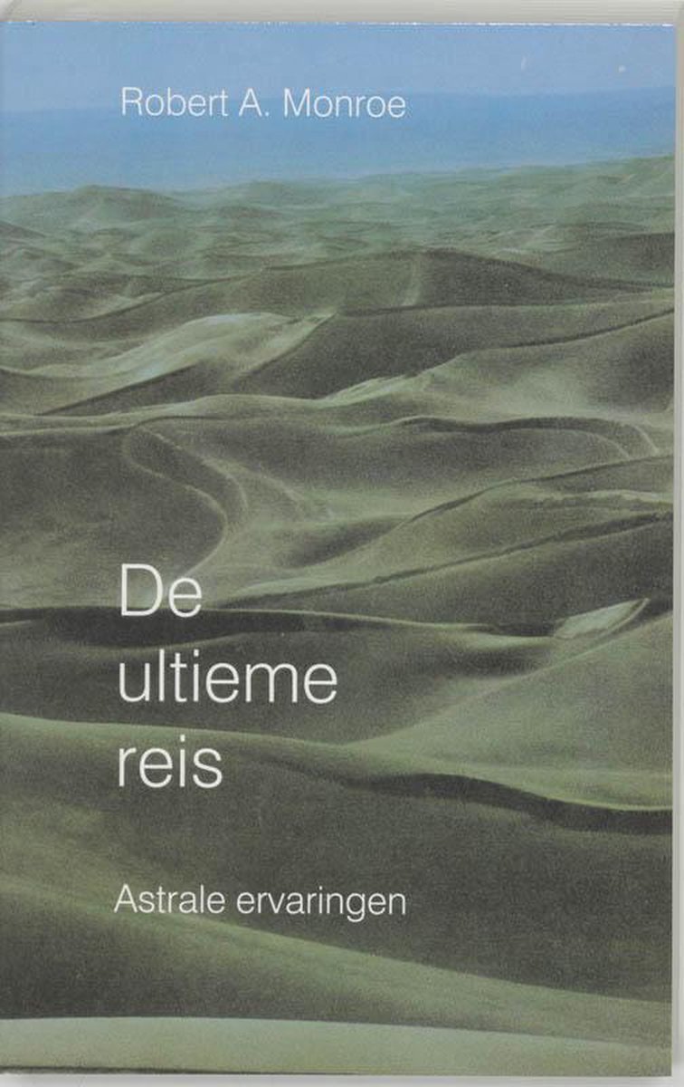 De ultieme reis - Robert A. Monroe - 9789020280616