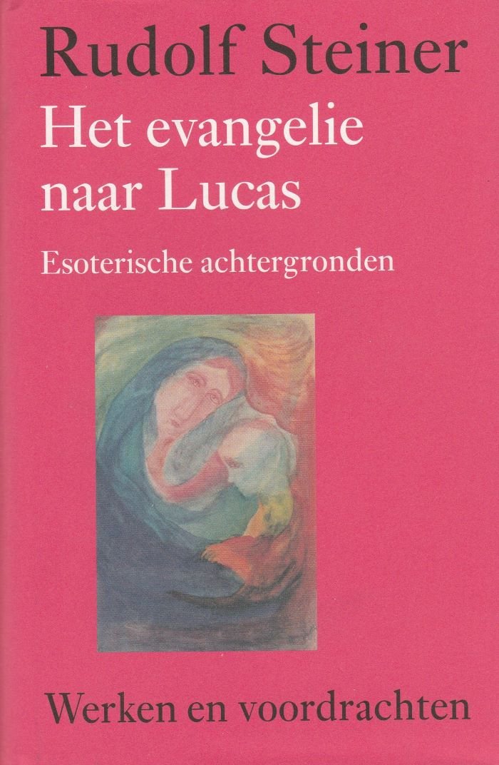 Het evangelie naar Lucas - Rudolf Steiner