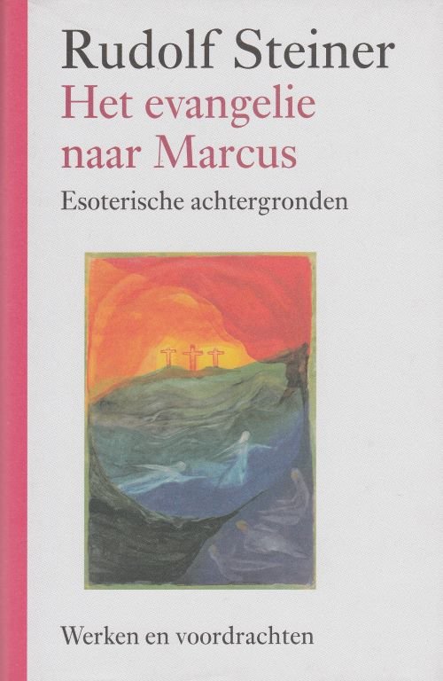 Het evangelie naar Marcus - Rudolf Steiner