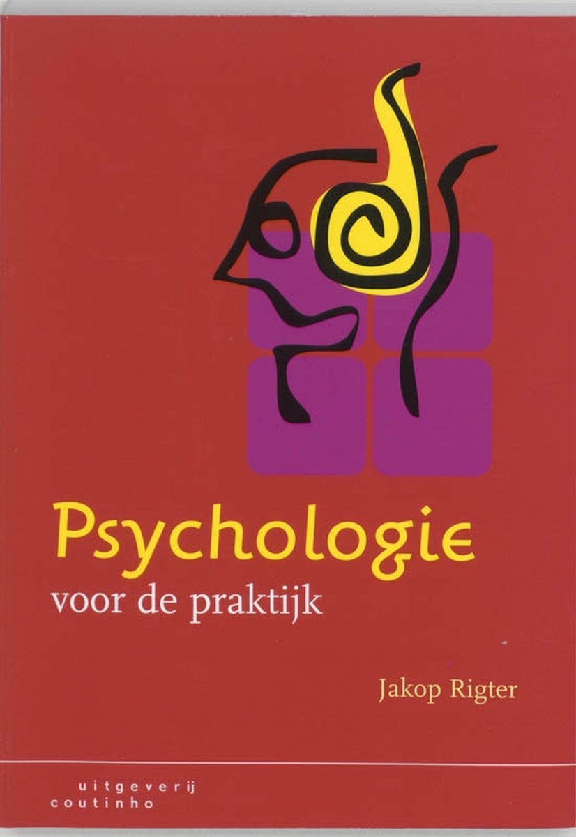 Psychologie voor de praktijk - Jakop Rigter - 9789062832842