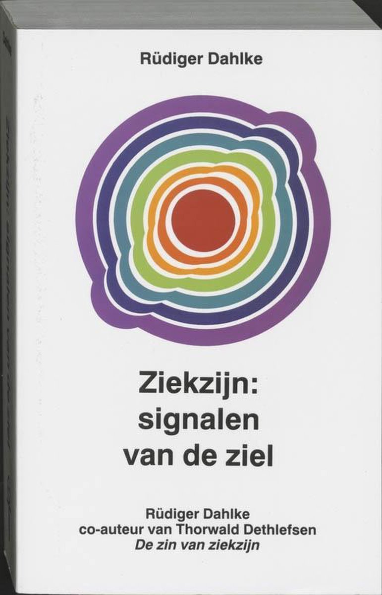 Ziekzijn signalen van de ziel - Rüdiger Dahlke - 9789020252682