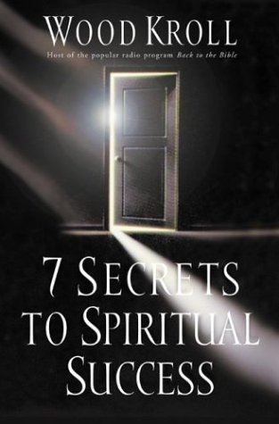 7 Secrets to Spiritual Success - Wood kroll - 9781576736647