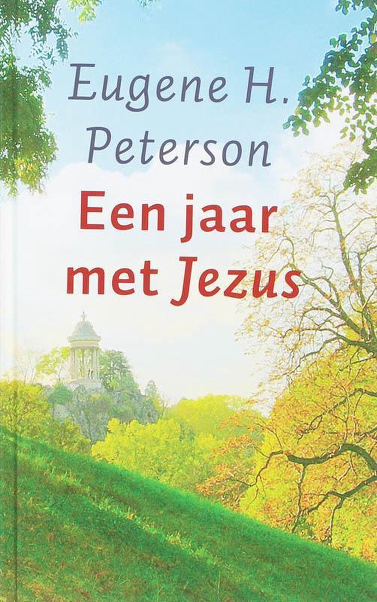 Een jaar met Jezus - Eugene H. Peterson - 9789043513968