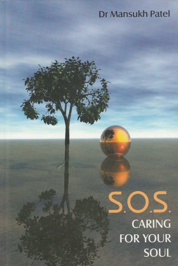 S.O.S. Caring for Your Soul - Dr Mansukh Patel - 9781873606209