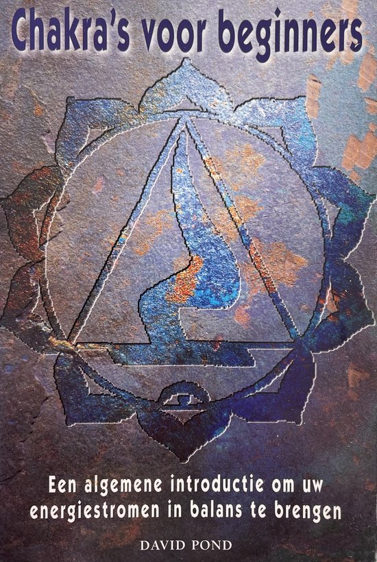 Chakra's voor beginners - David Pond - 9789055018413