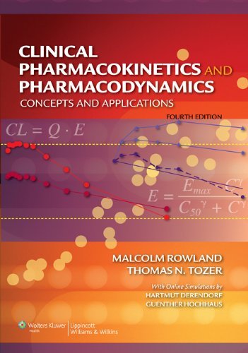 Clinical Pharmacokinetics and Pharmacodynamics - Malcolm Rowland - 9780781750097