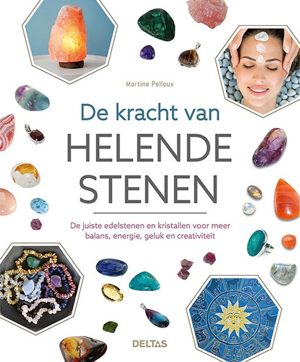 De kracht van helende stenen - Martine Pelloux - 9789044753592