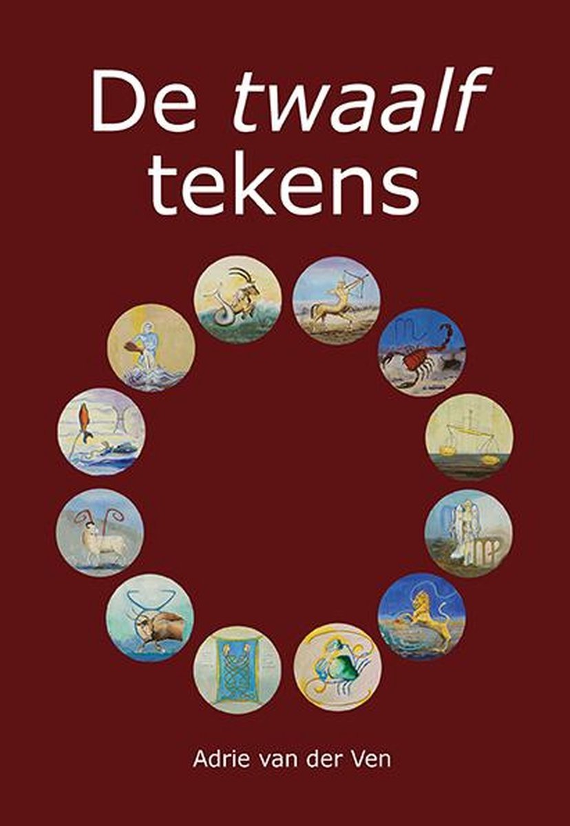 De twaalf tekens - Adrie van der Ven - 9789089546166