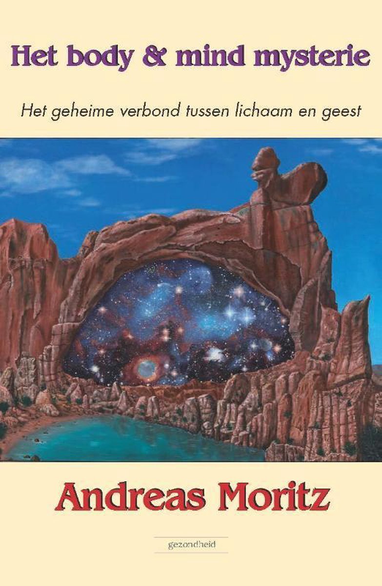 Het body en mind mysterie - Andreas Moritz - 9789079872404