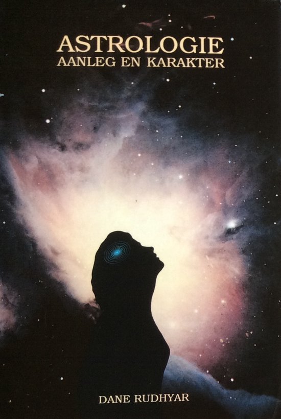 Astrologie aanleg en karakter - Dane Rudhyar - 9789063782191
