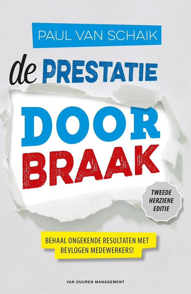 De prestatiedoorbraak - Paul van Schaik - 9789089653055