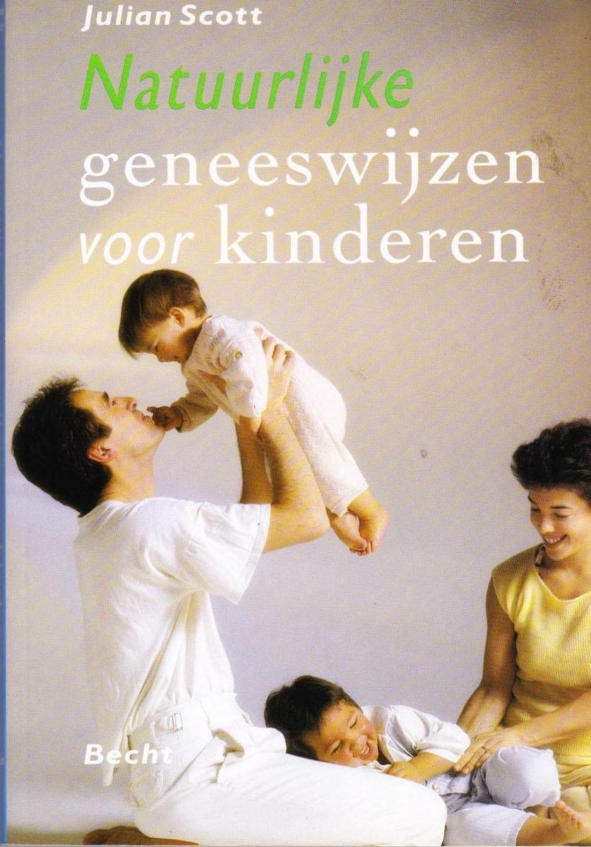 Natuurlijke geneeswijzen voor kinderen - Julian Scott - 9789023007326