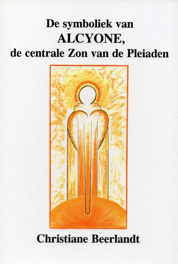 De symboliek van Alcyone, de centrale zon van de Pleiaden - Christiane Beerlandt - 9789075636062