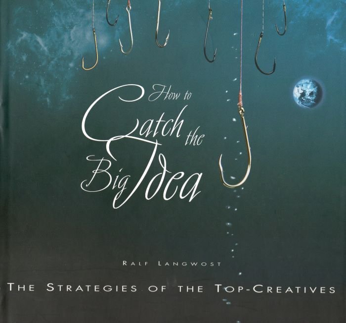 How to catch the Big Idea - Ralf Langwost - 9783895782381