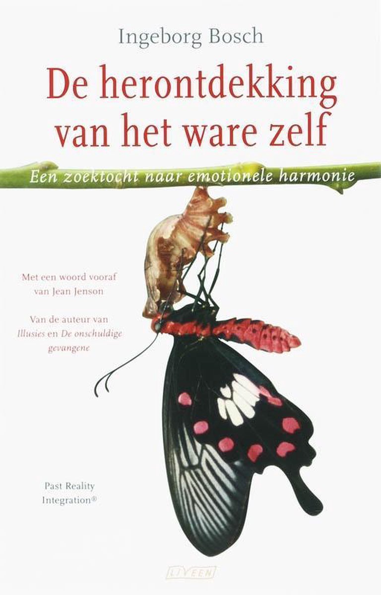 De herontdekking van het ware zelf - Ingeborg Bosch - 9789020407358