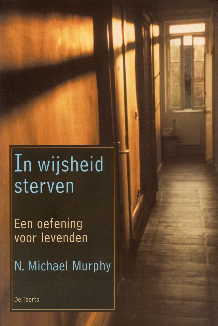 In wijsheid sterven - N. Michael Murphy - 9789060207871