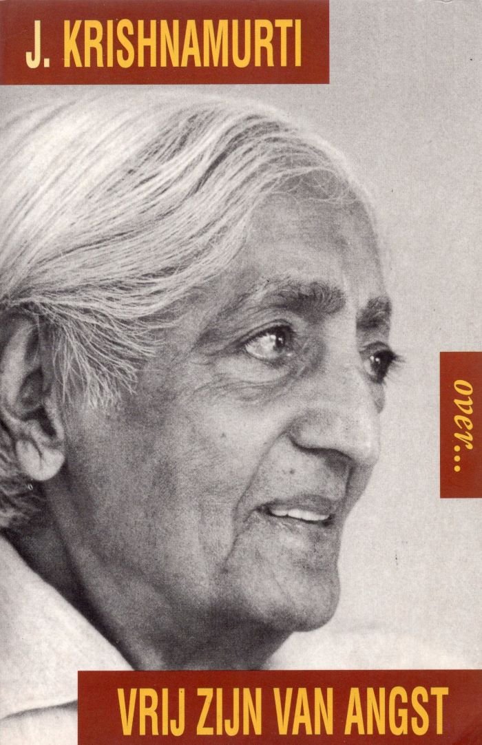 Krishnamurti over... vrij zijn van angst - Jiddu Krishnamurti - 9789069634531