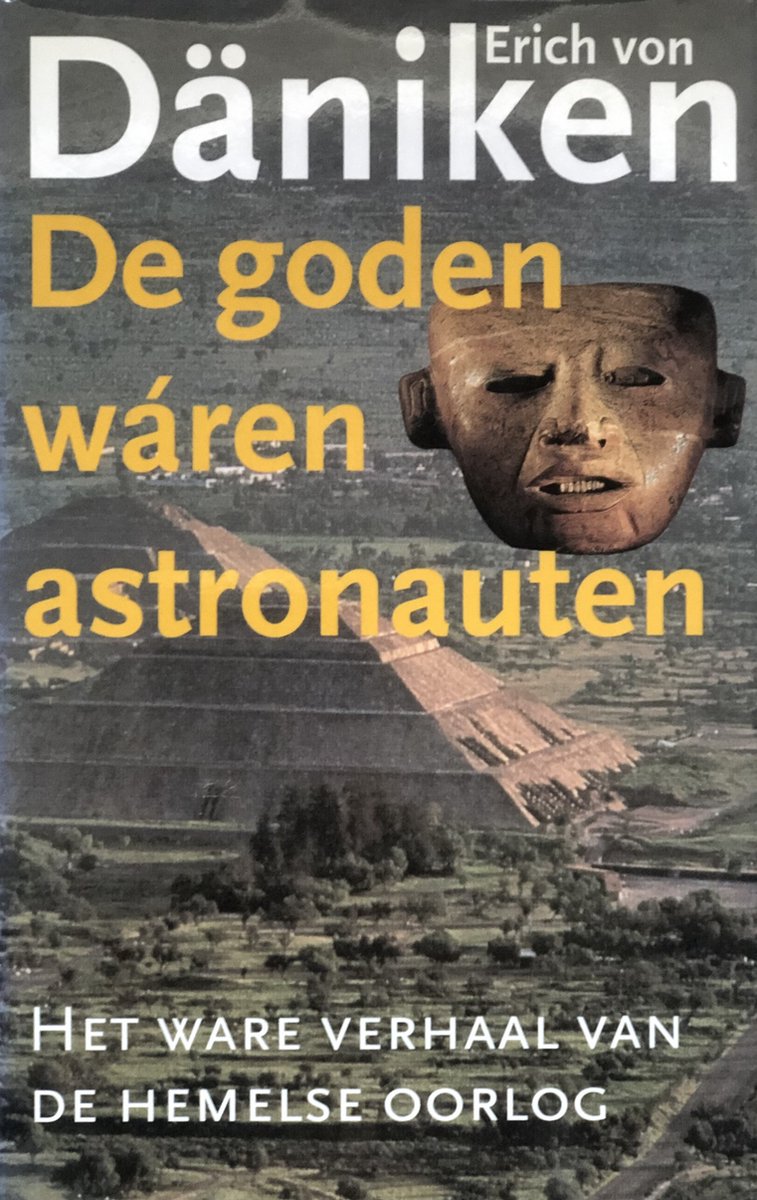 De goden wáren astronauten - Erich von Däniken - 9789024544936