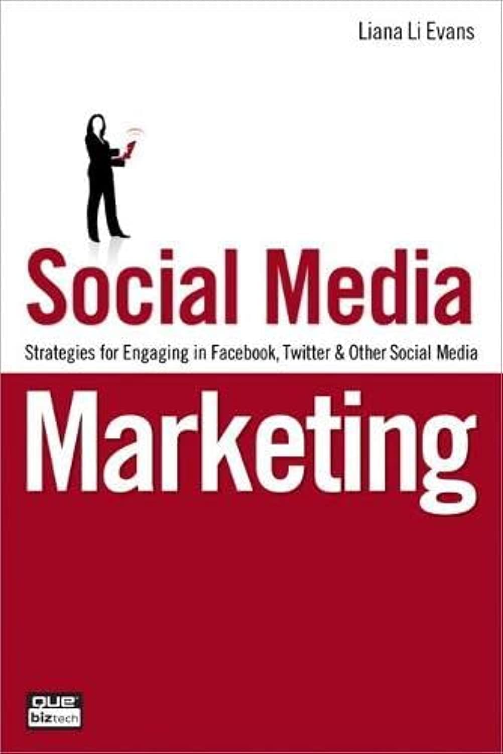 Social Media Marketing - Liana ''Li'' Evans - 9780789742841