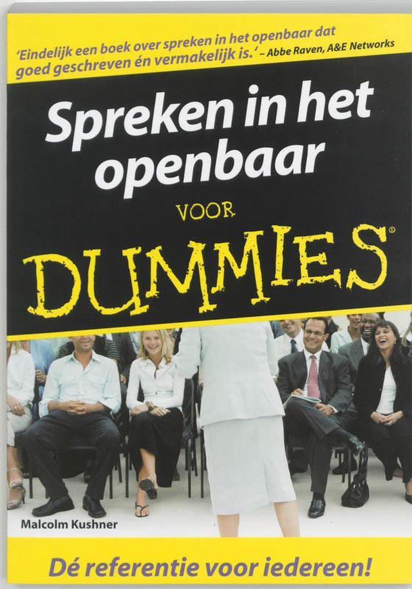Spreken in het openbaar voor Dummies - Malcolm Kushner - 9789043010061