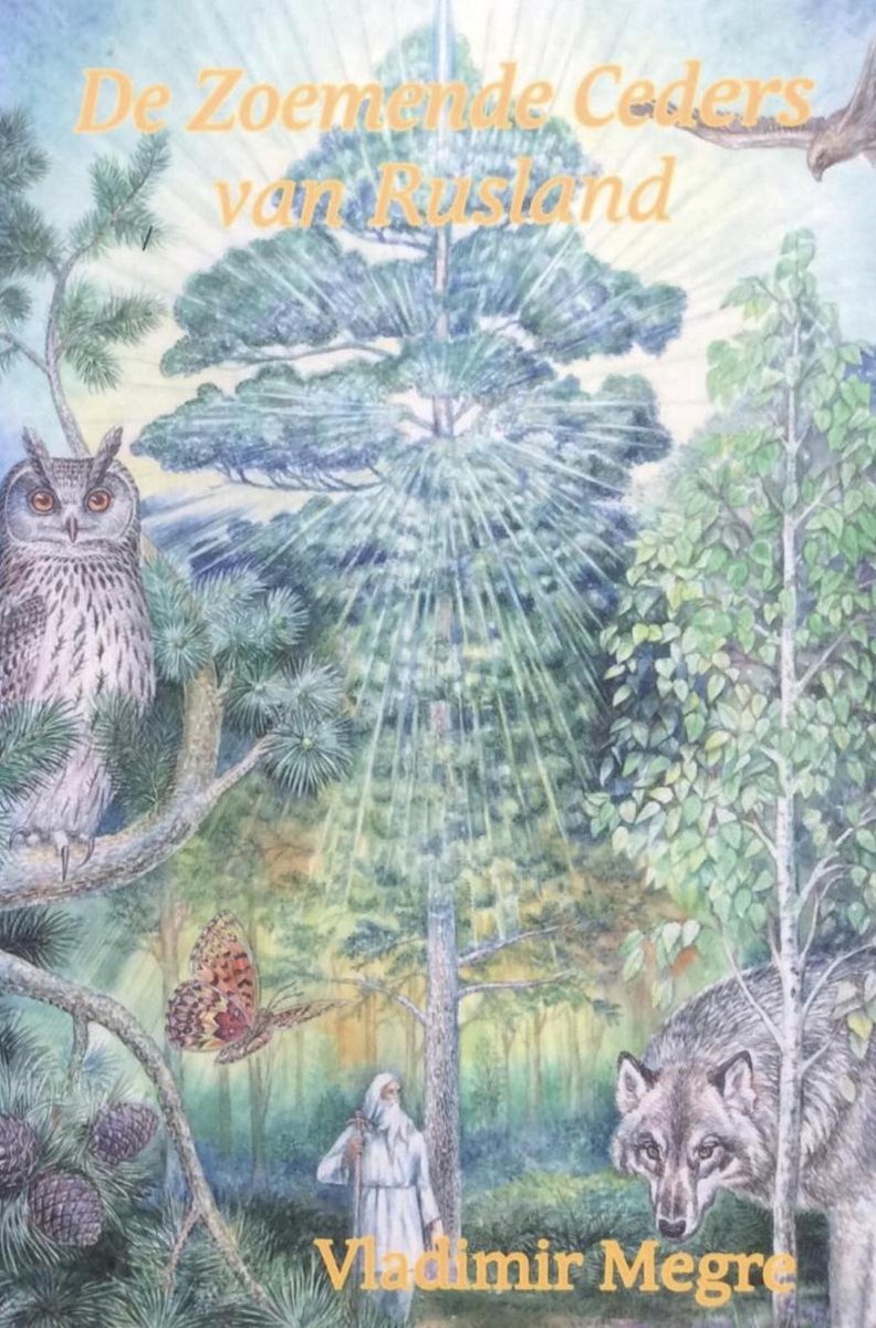 De Zoemende Ceders van Rusland - Vladimir Megre - 9789077463079