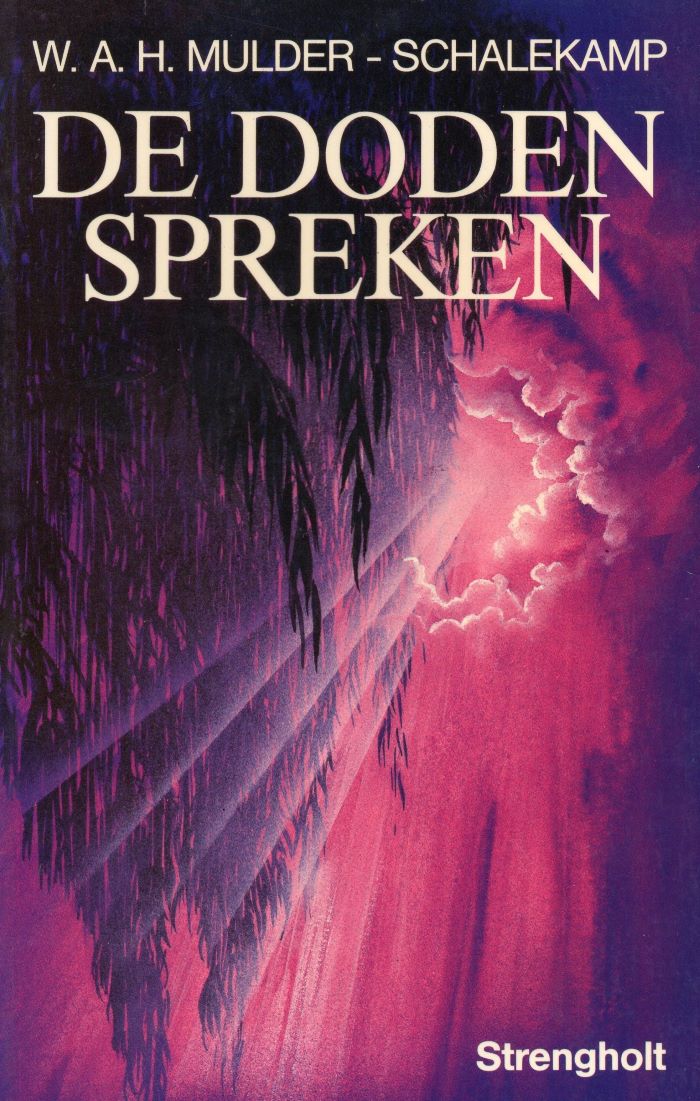 De doden spreken - W.A.H. Mulder-Schalekamp - 9789060100349