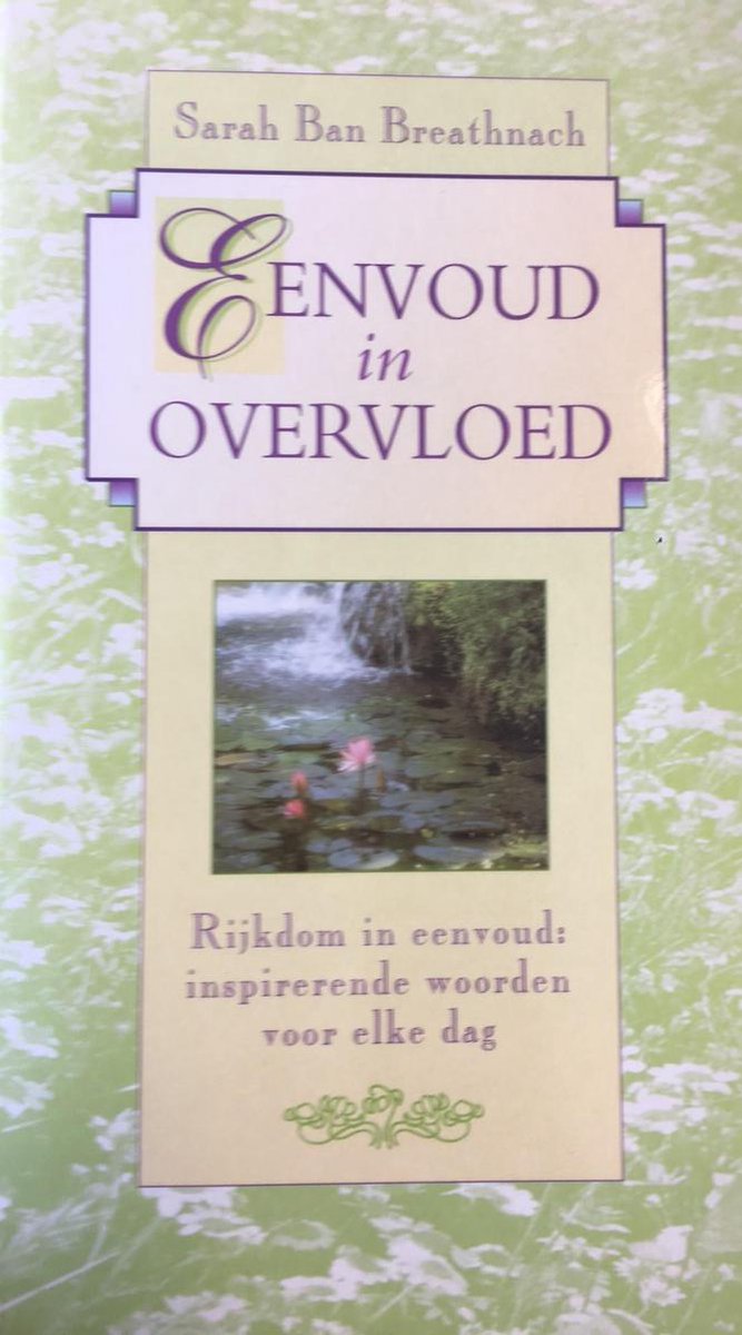 Eenvoud in overvloed - Sarah Ban Breathnach - 9789022522455