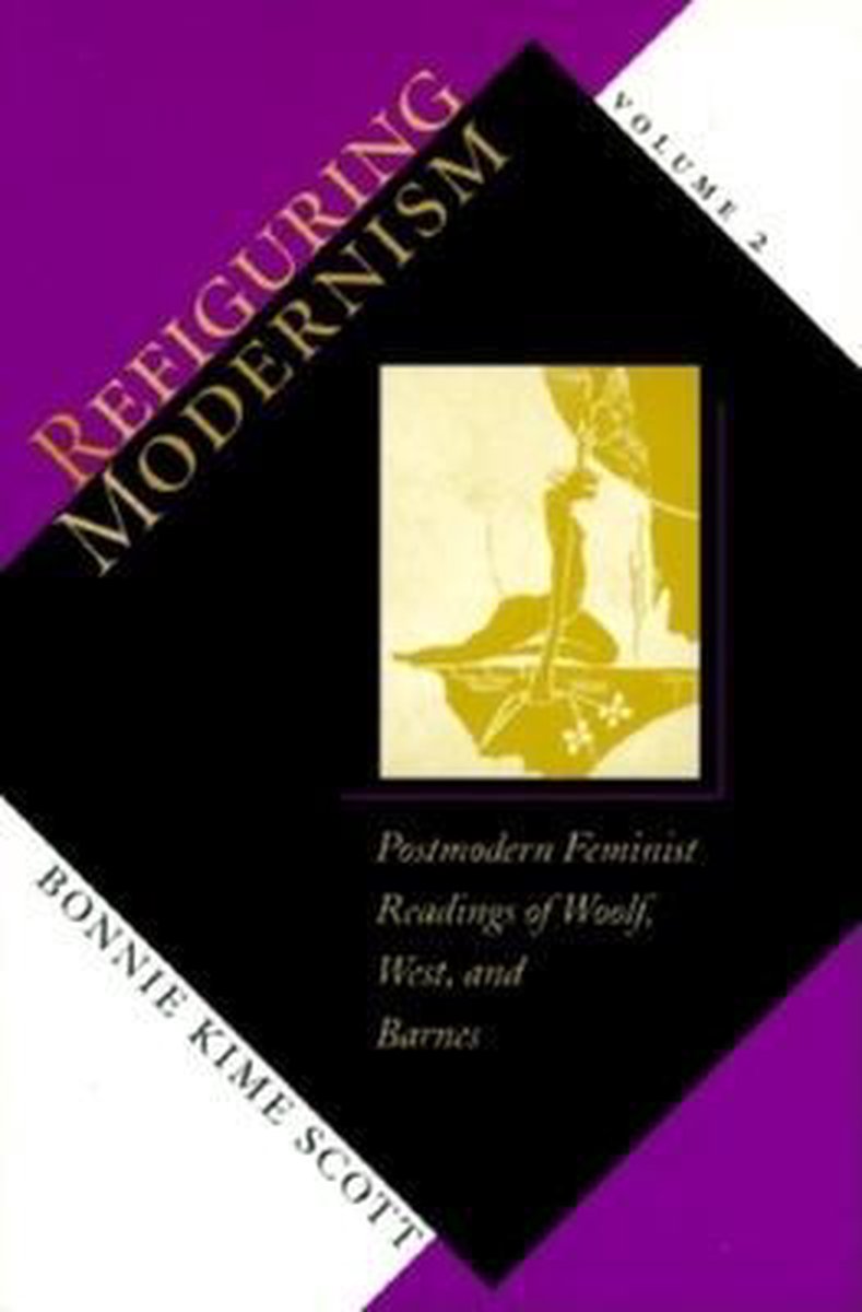 Refiguring Modernism Volume 2 - Bonnie Kime Scott - 9780253210029