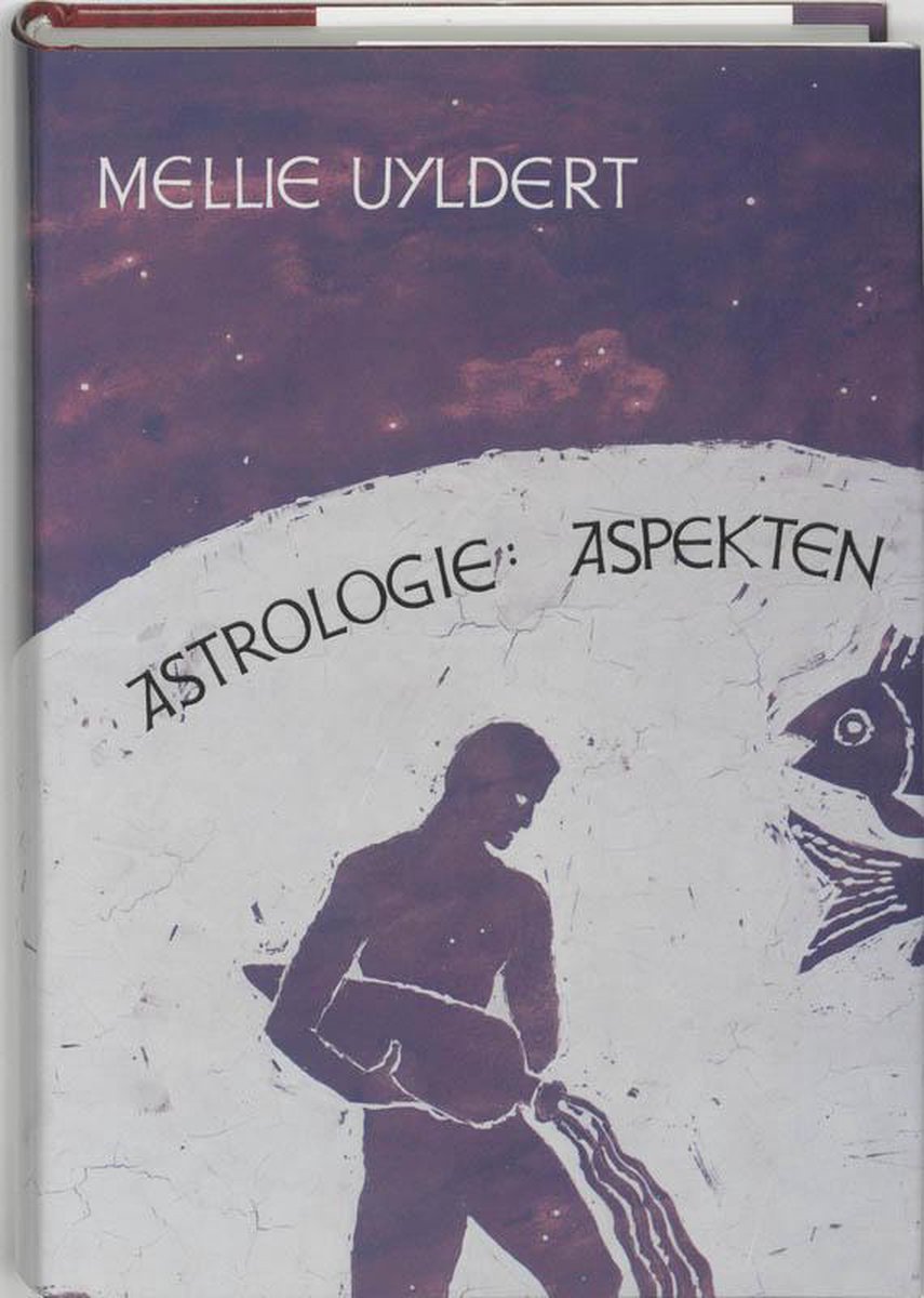Astrologie Aspecten - Mellie Uyldert - 9789060304969