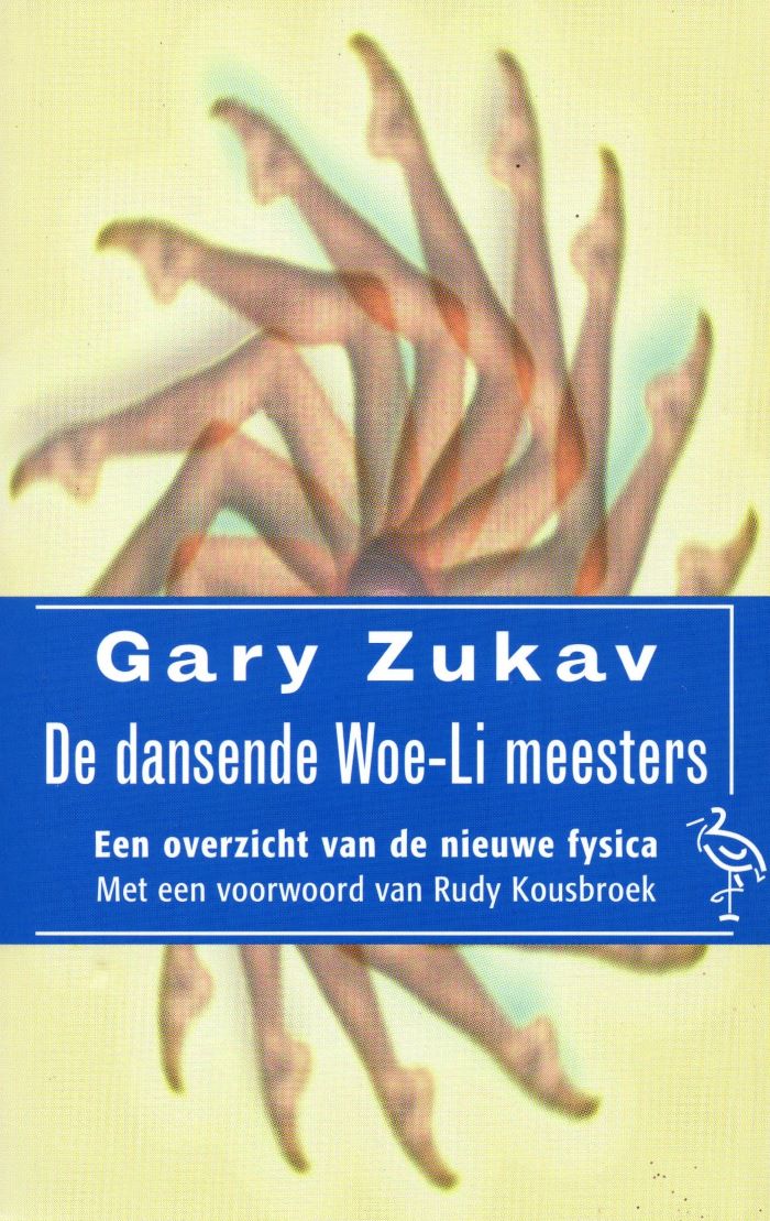 De dansende Woe-Li meesters - Gary Zukav - 9789057133244