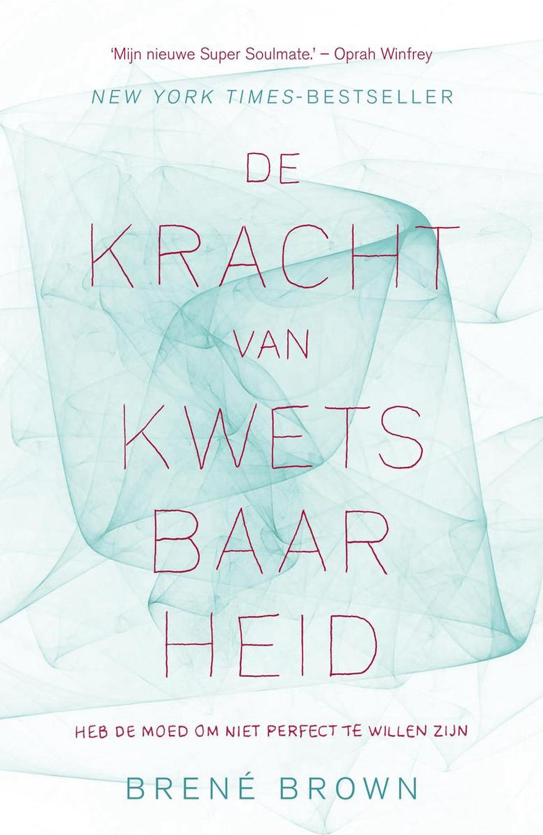 De kracht van kwetsbaarheid - Brene Brown - 9789400502482