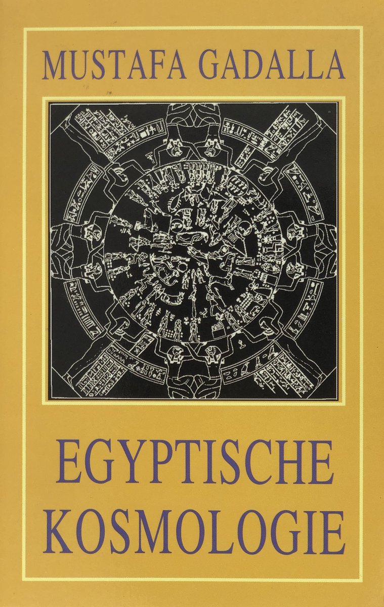 Egyptische kosmologie - Moustafa Gadalla - 9789020281934