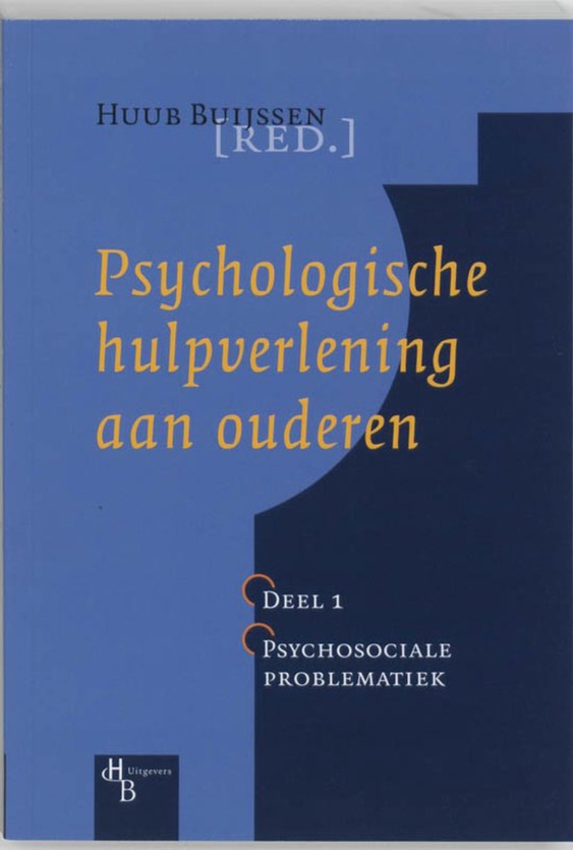 Psychologische hulpverlening aan ouderen - Huub Buijssen - 9789055742073