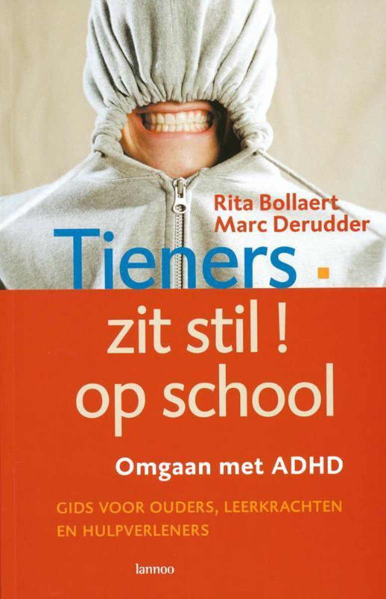 Tieners, zit stil op school! - Rita Bollaert - 9789020957242