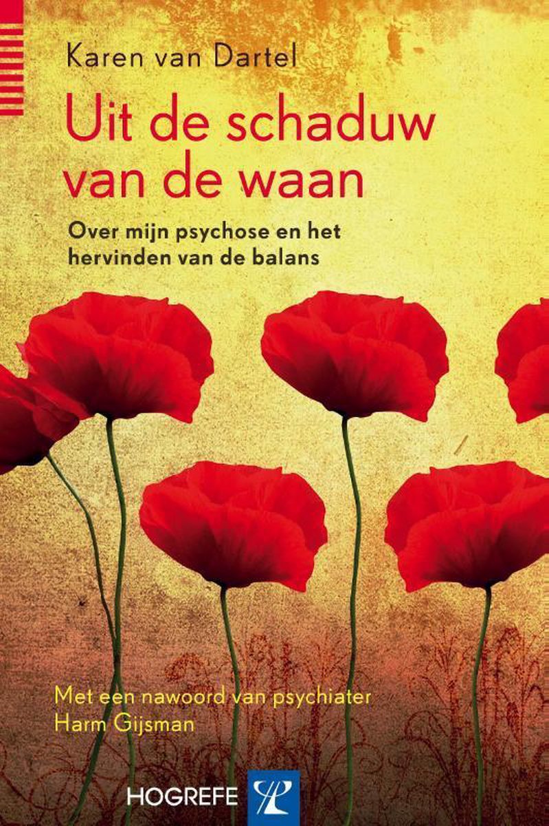 Uit de schaduw van de waan - Karen van Dartel - 9789079729562