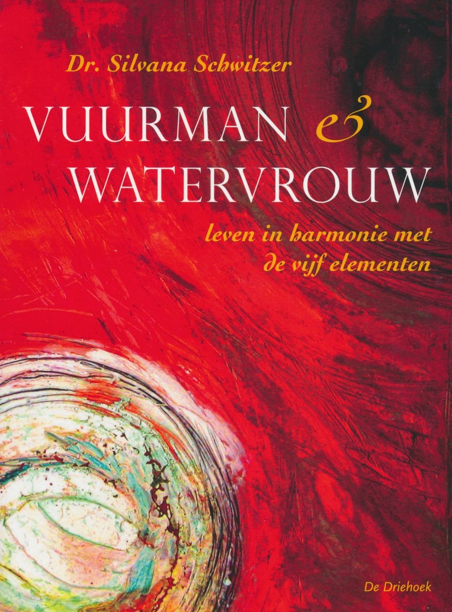 Vuurman en watervrouw - Silvana Schwitzer - 9789060305997
