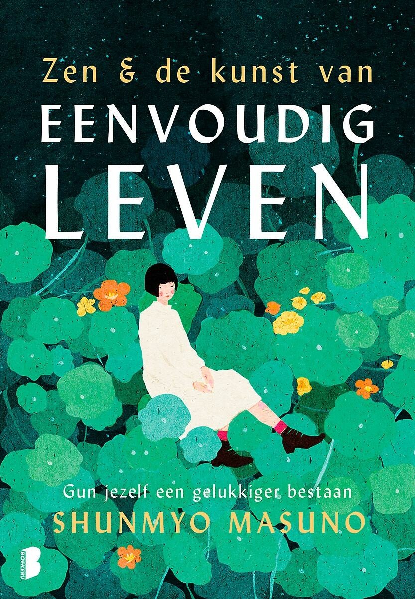 Zen & de kunst van eenvoudig leven - Shunmyo Masuno - 9789022585627