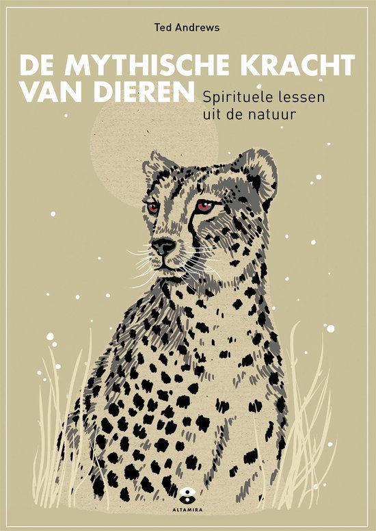 De mythische kracht van dieren - Ted Andrews - 9789401301657