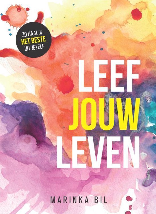 Leef jouw leven