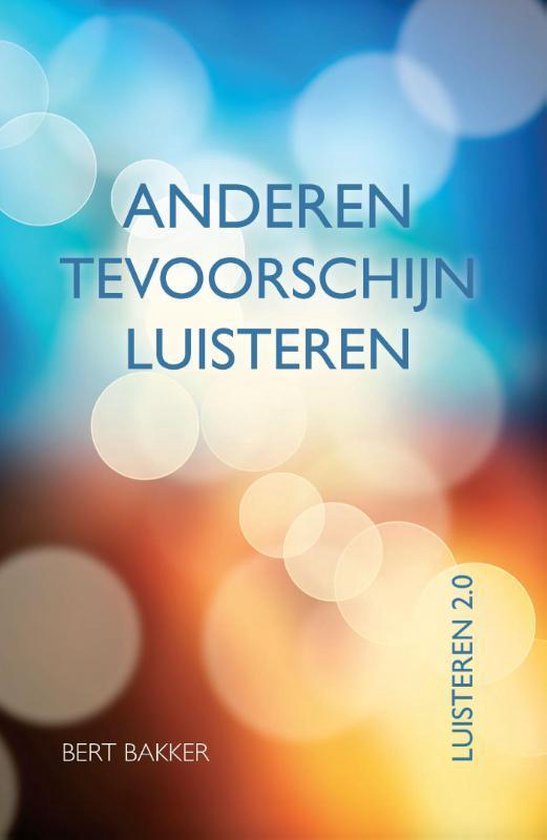 Anderen tevoorschijn luisteren - Bert Bakker - 9789075569667